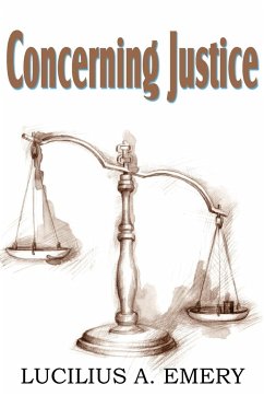 Concerning Justice - Emery, Lucilius A.