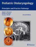 Pediatric Otolaryngology: Principles and Practice Pathways