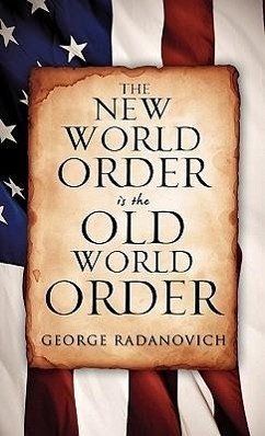 The New World Order is the Old World Order - Radanovich, George