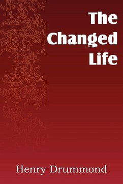 The Changed Life - Drummond, Henry