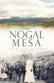 The Nogal Mesa: A History of Kivas and Ranchers in Lincoln County