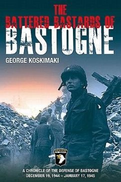The Battered Bastards of Bastogne - Koskimaki, George