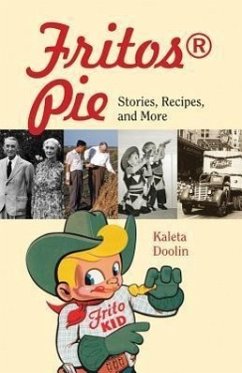 Fritos(r) Pie: Stories, Recipes, and More - Doolin, Kaleta