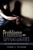 Problems are Opportunities