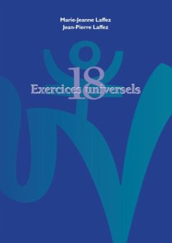 Dix huit exercices universels et leurs soufles vitaux - Laffez, Marie Jeanne;Laffez, Jean Pierre