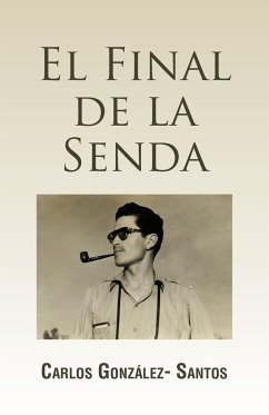 El Final de La Senda - Gonzalez, Carlos