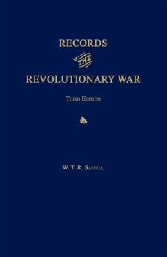 Records of the Revolutionary War. Third Edition. with Index to Saffell's List of Virginia Soldiers in the Revolution, by J. T. McAllister, 1913. - Saffell, W. T. R.