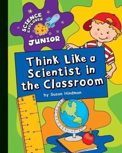 Think Like a Scientist in the Classroom - Hindman, Susan