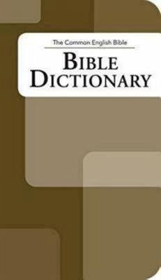 The Common English Bible: Bible Dictionary - Common English Bible
