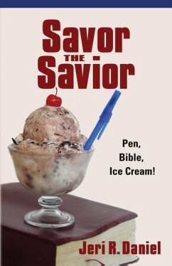 Savor the Savior - Daniel, Jeri R.