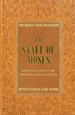 The Staff of Moses - Nursi, Bediuzzaman Said