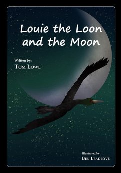 Louie the Loon and the Moon - Lowe, Tom