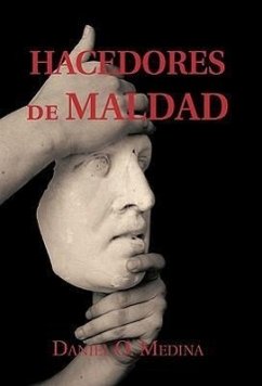 Hacedores de Maldad - Medina, Daniel O.