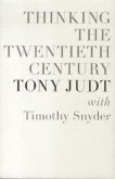 Thinking the Twentieth Century