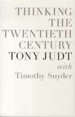 Thinking the Twentieth Century - Judt, Tony