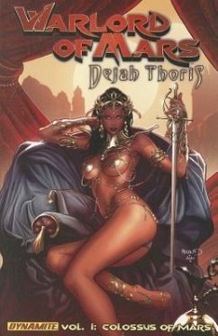 Warlord of Mars: Dejah Thoris Volume 1 - The Colossus of Mars - Nelson, Arvid