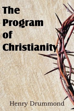 The Program of Christianity - Drummond, Henry
