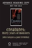 Creatures: Thirty Years of Monsters