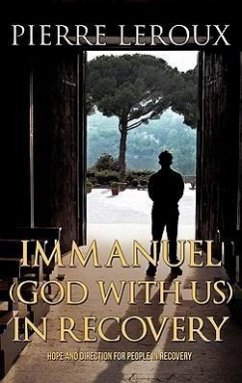 Immanuel(God with us)in Recovery - Leroux, Pierre