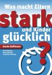 Was macht Eltern stark und Kinder... - Bild 1