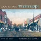 Looking Back Mississippi: Towns and Places
