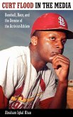 Curt Flood in the Media