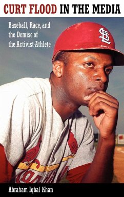 Curt Flood in the Media - Khan, Abraham Iqbal