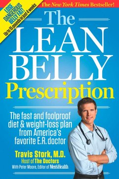 The Lean Belly Prescription - Stork, Travis; Moore, Peter; Editors of Men's Health Magazi