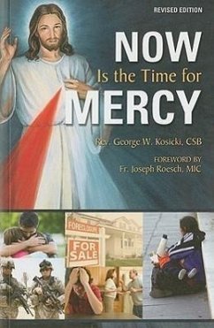 Now Is the Time for Mercy - Kosicki, George W.