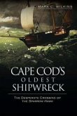 Cape Cod's Oldest Shipwreck:: The Desperate Crossing of the Sparrow-Hawk