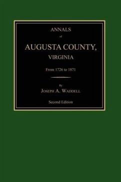 Annals of Augusta County, Virginia, from 1726 to 1871 - Waddell, Joseph Addison