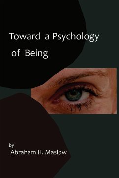 Toward a Psychology of Being-Reprint of 1962 Edition First Edition - Maslow, Abraham H.