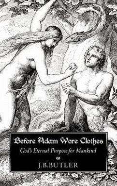 Before Adam Wore Clothes - Butler, J. B.