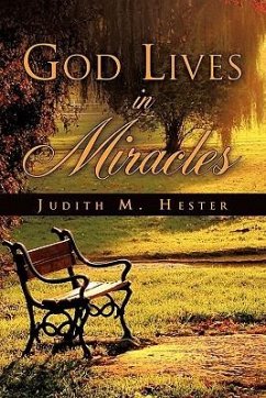 God Lives In Miracles - Hester, Judith M.