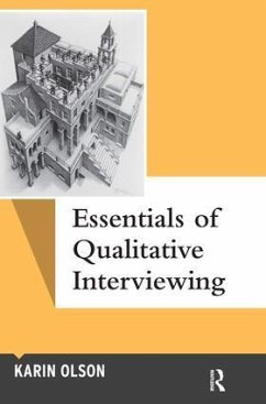 Essentials of Qualitative Interviewing - Olson, Karin