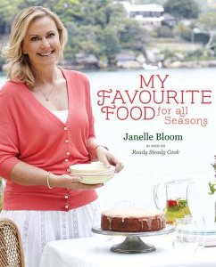 My Favourite Food for All Seasons - Bloom, Janelle