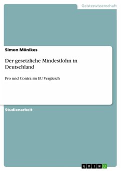 Der gesetzliche Mindestlohn in Deutschland - Mönikes, Simon
