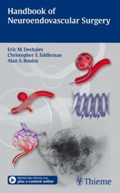 Handbook of Neuroendovascular Surgery - Deshaies, Eric M.;Eddleman, Christopher S.;Boulos, Alan S. Handbook of Neuroendovascular Surgery - Deshaies, Eric M.;Eddleman, Christopher S.;Boulos, Alan S.