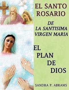 El Santo Rosario de La Santisima Virgen Maria - Abrams, Sandra P.