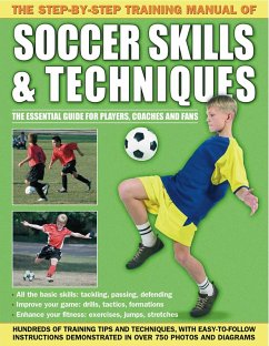 The Step-By-Step Training Manual of Soccer Skills & Techniques - Anness