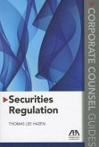Securities Regulation: Corporate Counsel Guides