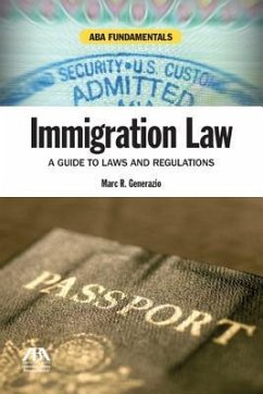 Immigration Law: A Guide to Laws and Regulations [with Cdrom] [With CDROM] - Generazio, Marc R.