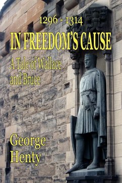 In Freedom's Cause - Henty, George A.