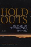Hold-Outs: The Los Angeles Poetry Renaissance, 1948-1992
