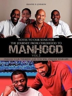 Notes to Our Sons for The Journey From childhood to Manhood Volume 2 - Johnson, Granvel D.