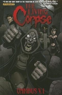 The Living Corpse Volume 1: Post Mortem - Haeser, Ken