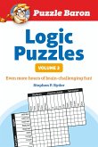 Puzzle Baron's Logic Puzzles, Volume 2: More Hours of Brain-Challenging Fun!