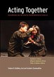 Acting Together II: Performance and the... - Bild 1