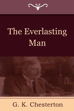 The Everlasting Man - Chesterton, G. K.