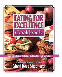 Eating for Excellence Cookbook - Shepherd, Sheri Rose